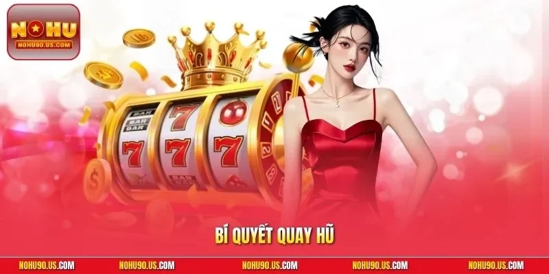 Bí quyết quay hũ